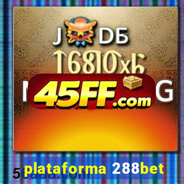 plataforma 288bet